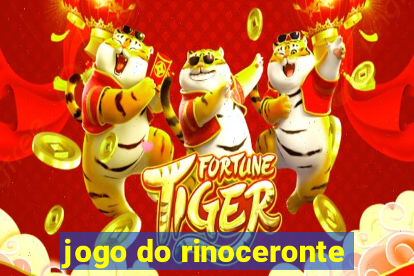 jogo do rinoceronte